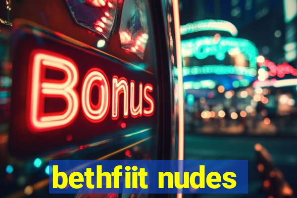 bethfiit nudes